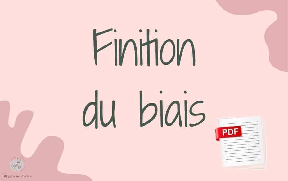 Finition du biais avec fiche PDF