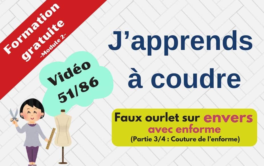 Cours faux ourlet sur envers : couture de l'enforme