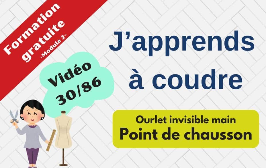 Cours de couture : Ourlet invisible main au point de chausson