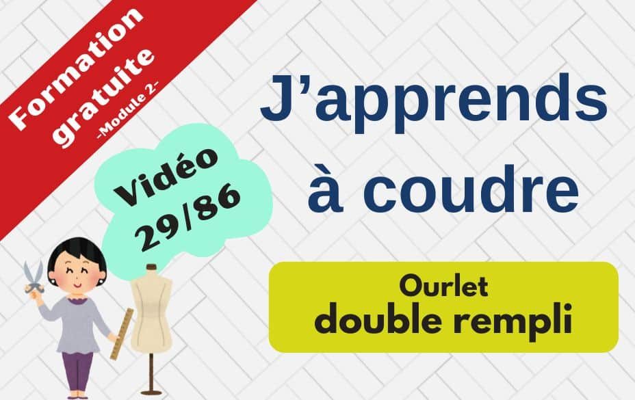 Cours de couture ourlet double rempli